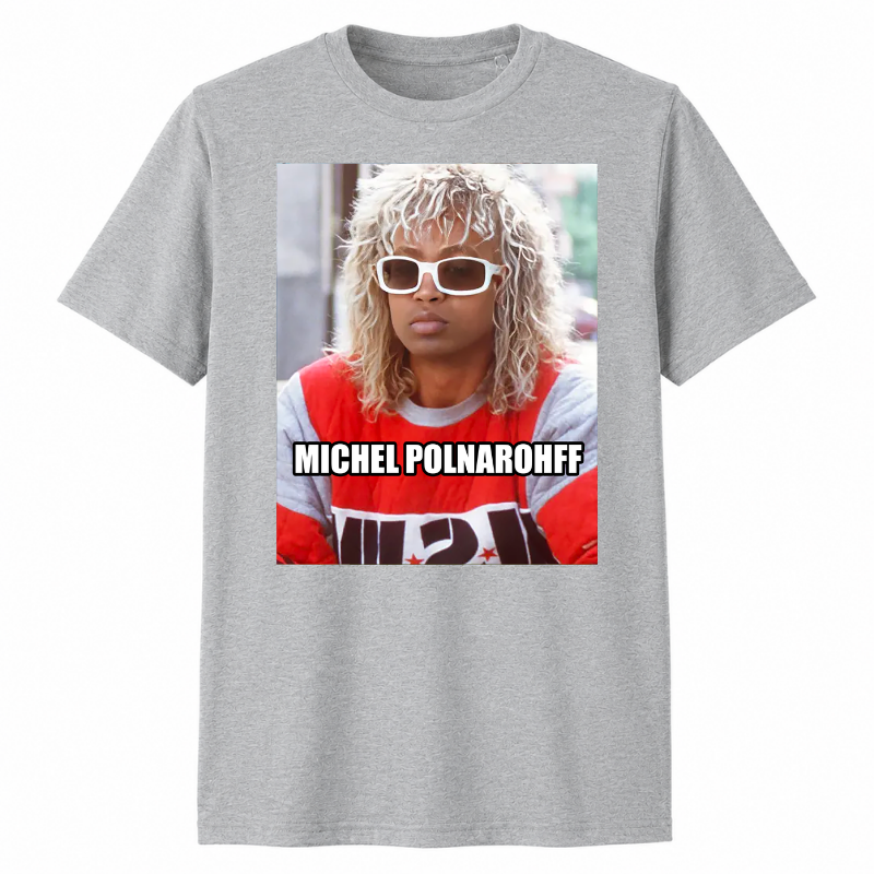 T-shirt Michel Polnarohff | Parodisiaque